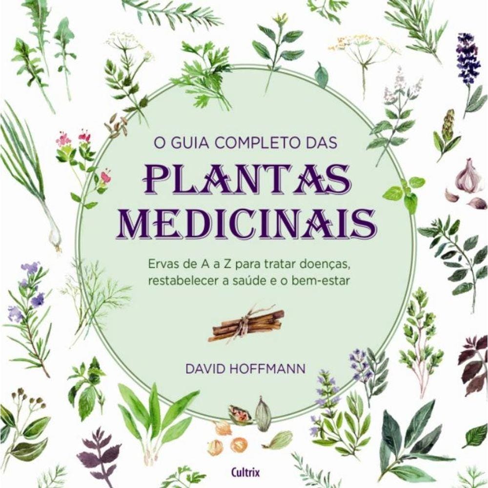 Guia Completo Das Plantas Medicinais, O