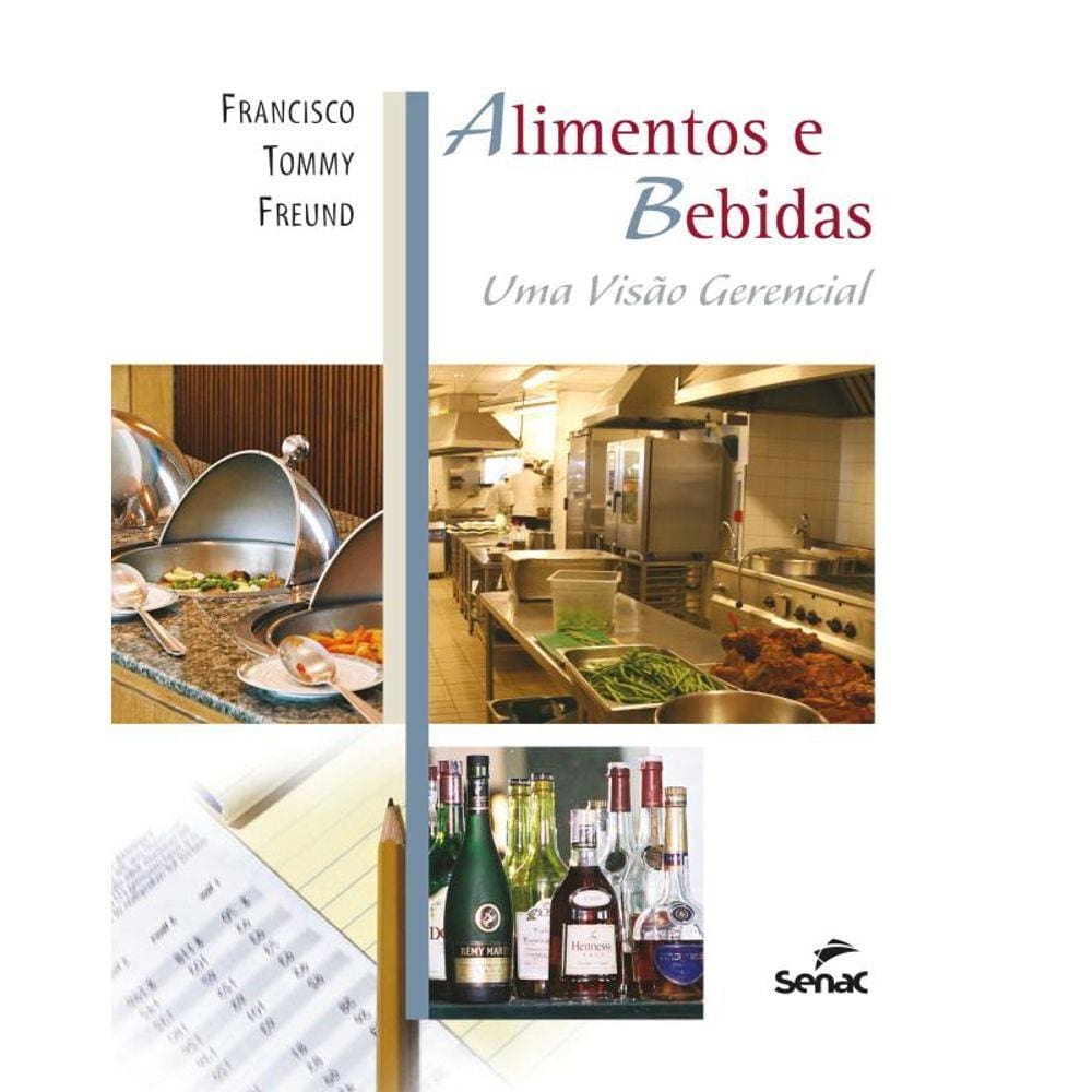 Alimentos E Bebidas - Uma Visao Gerencial - 2ª Ed