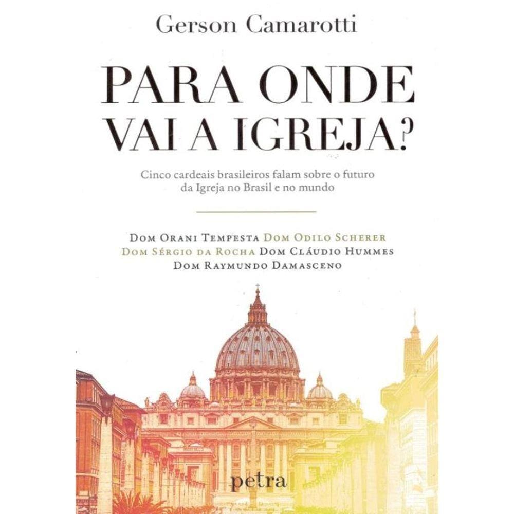 Para Onde Vai A Igreja?