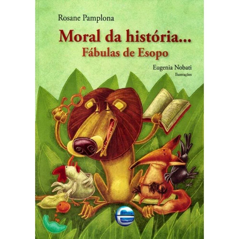Moral Da Historia... Fabulas De Esopo