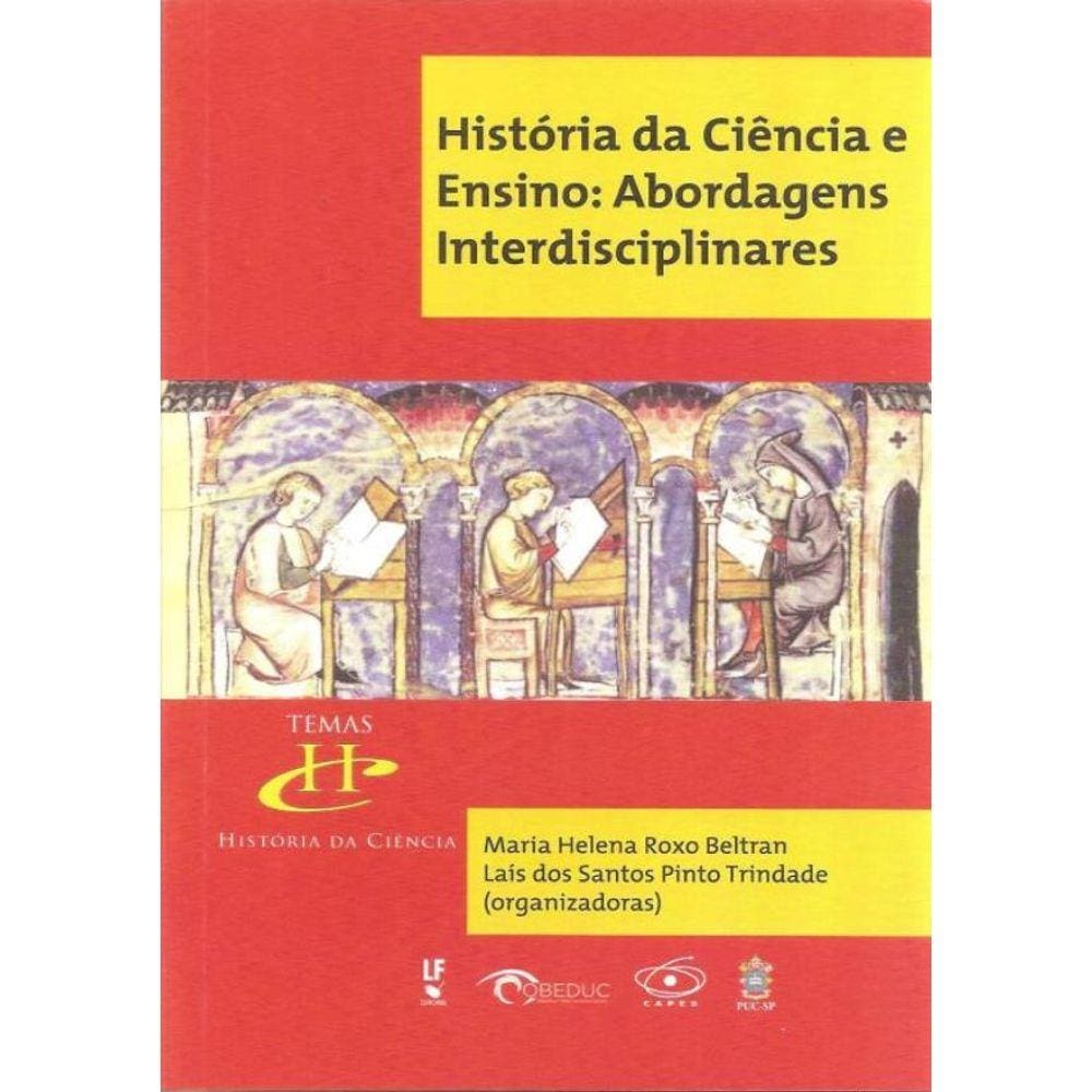 Historia Da Ciencia E Ensino - Abordagens Interdisciplinares