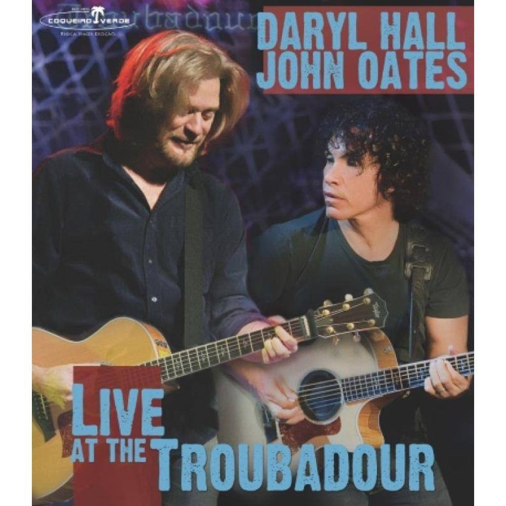 Blu Ray - Daryl Hall e John Oates - Live at The Troubadour