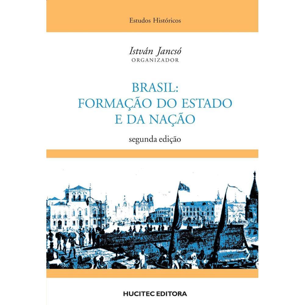 Brasil: formação do estado e na nação