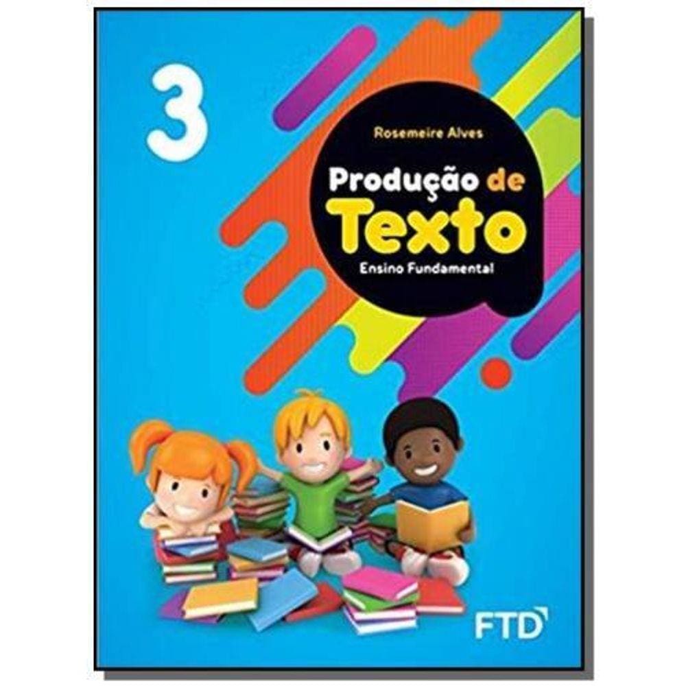 Producao De Textos  3 Ano - Ftd