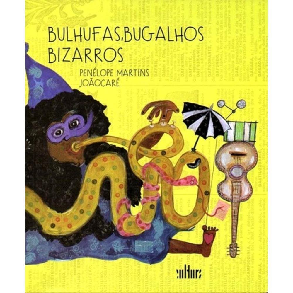 Bulhufas, Bugalhos Bizarros