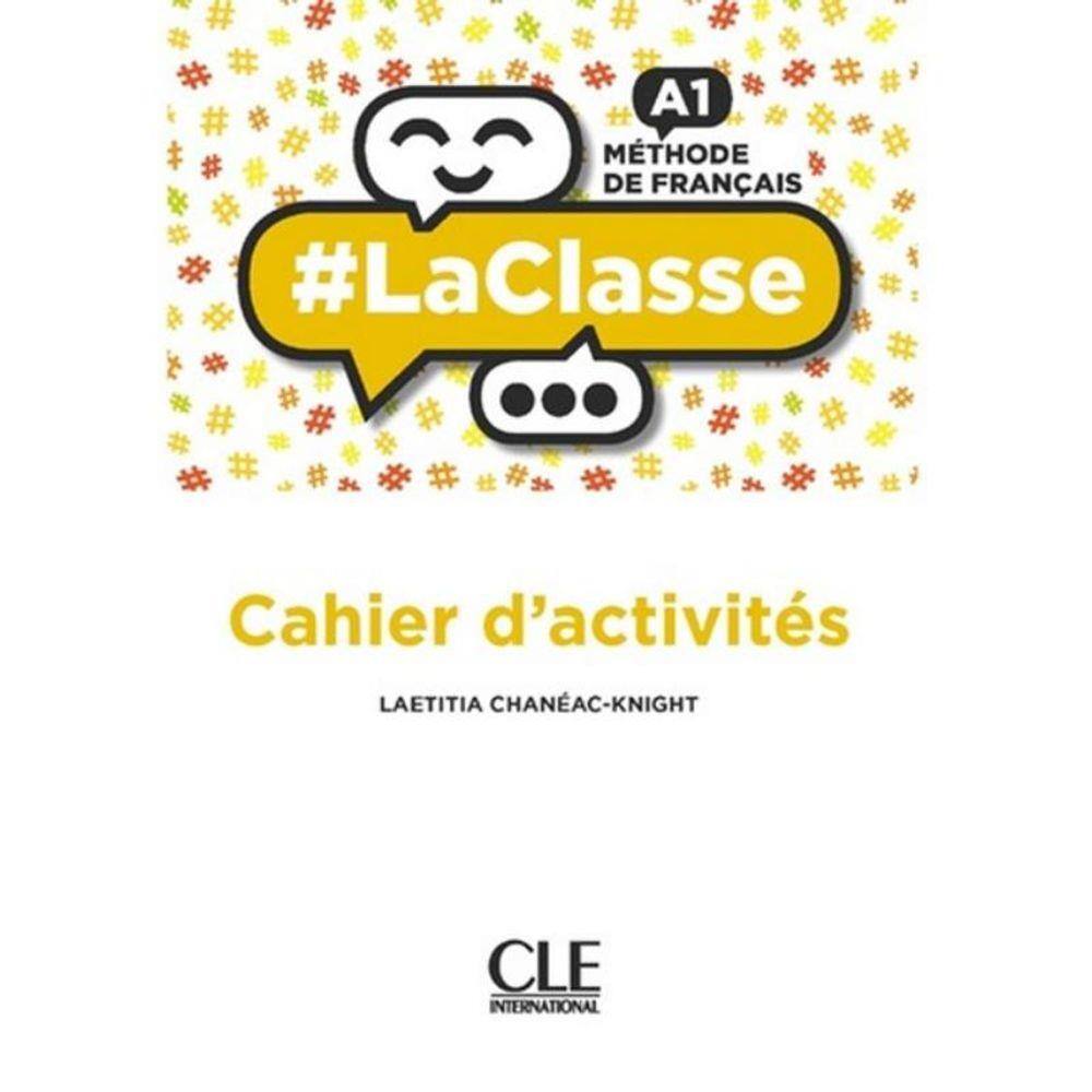 La Classe A1 Cahier D´Activites