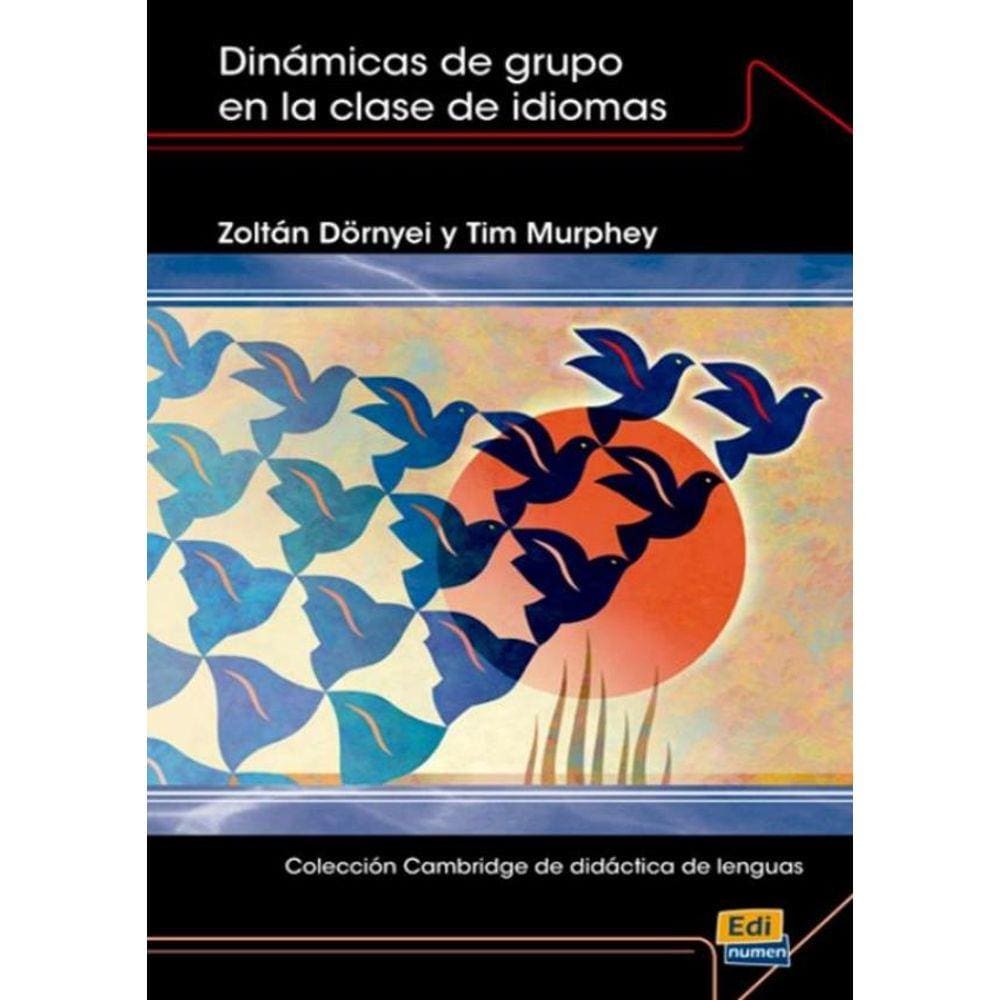Dinamicas De Grupo En La Clase De Idiomas