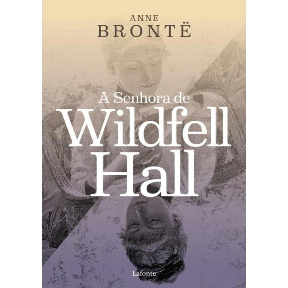 A Senhora De Wildfell Hall