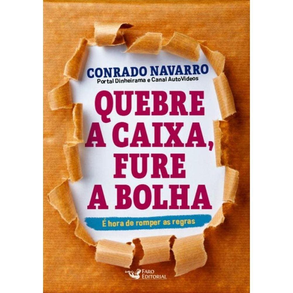 Quebre A Caixa, Fure A Bolha - É Hora De Romper As Regras