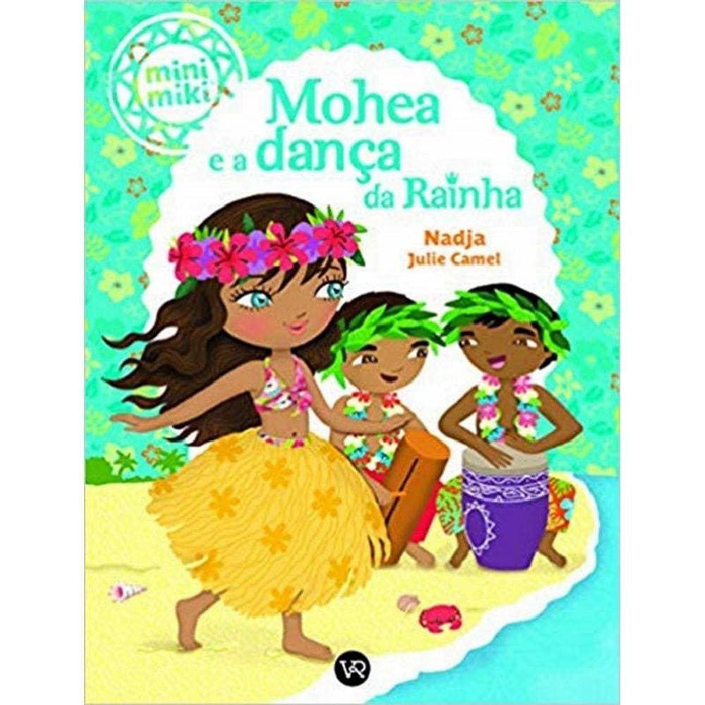 Mohea E A Danca Da Rainha