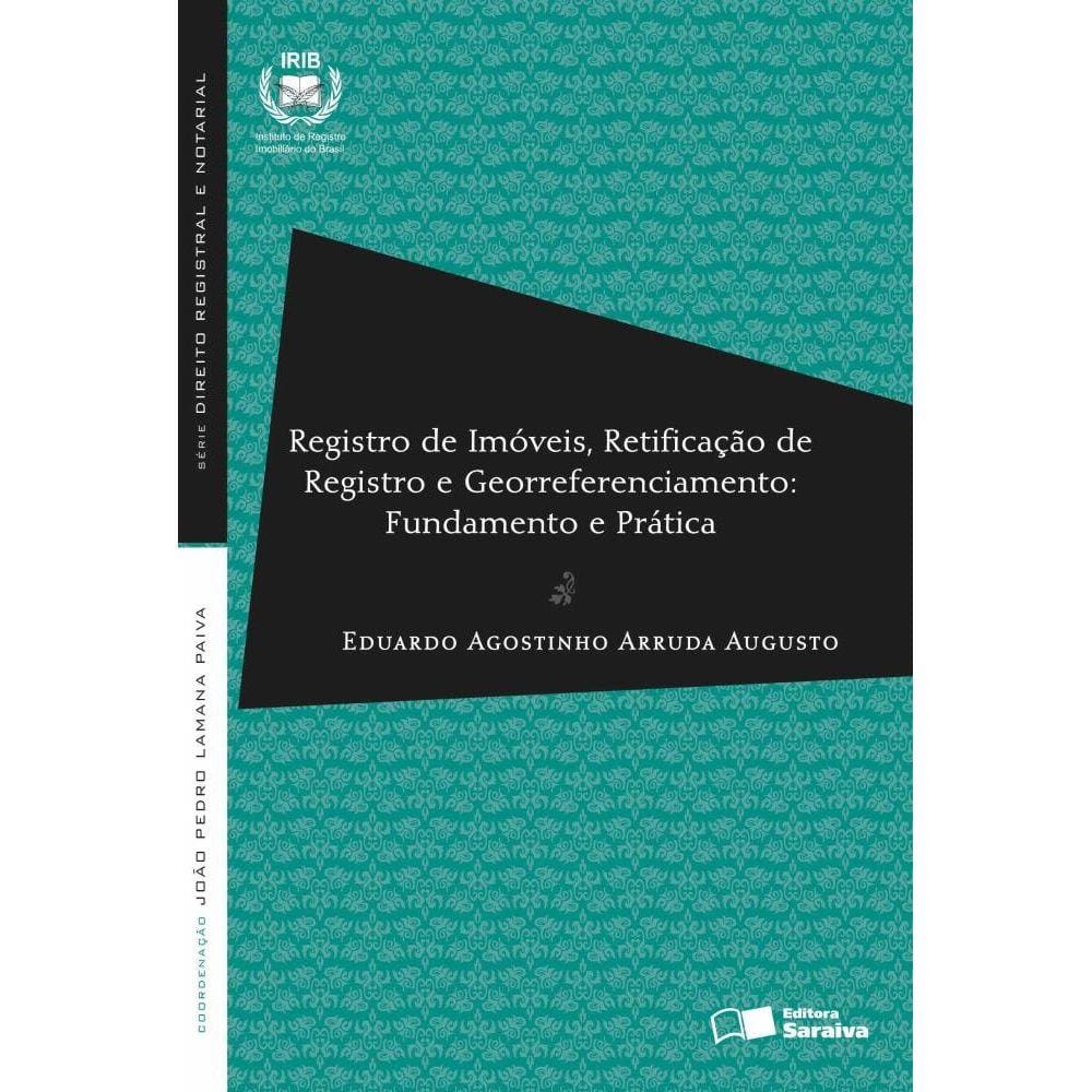 Serie Dir Registral - Registro de imóveis, retificação de registro e georreferenciamento - 1ª edição de 2013