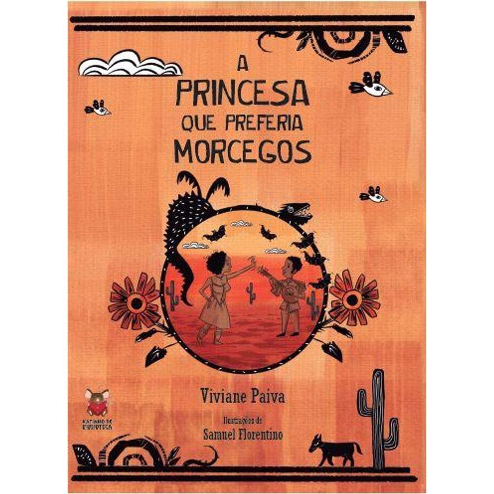 A princesa que preferia morcegos