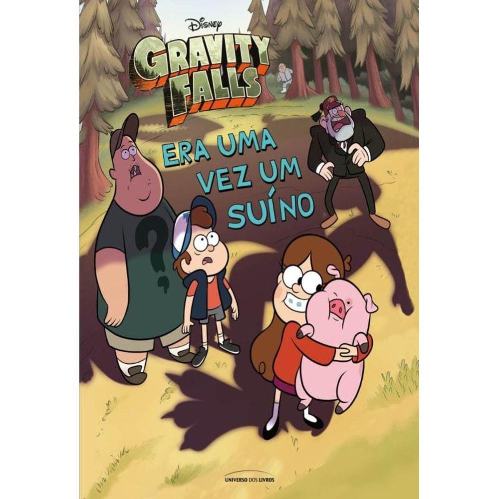 Gravity Falls: Era Uma Vez Um Suino - 1ª Ed (Capa Dura)