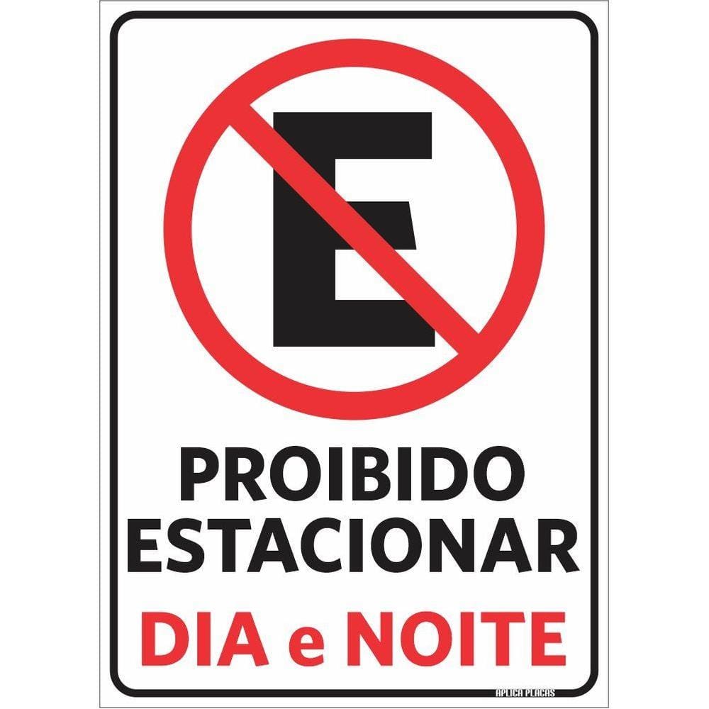 Placa Sinalização Estacionamento - Proibido Estacionar