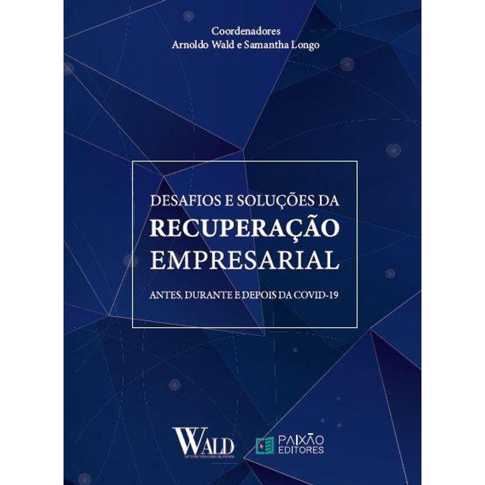 Desafios e Soluções da Recuperação Empresarial: Antes, durante e depois da COVID-19