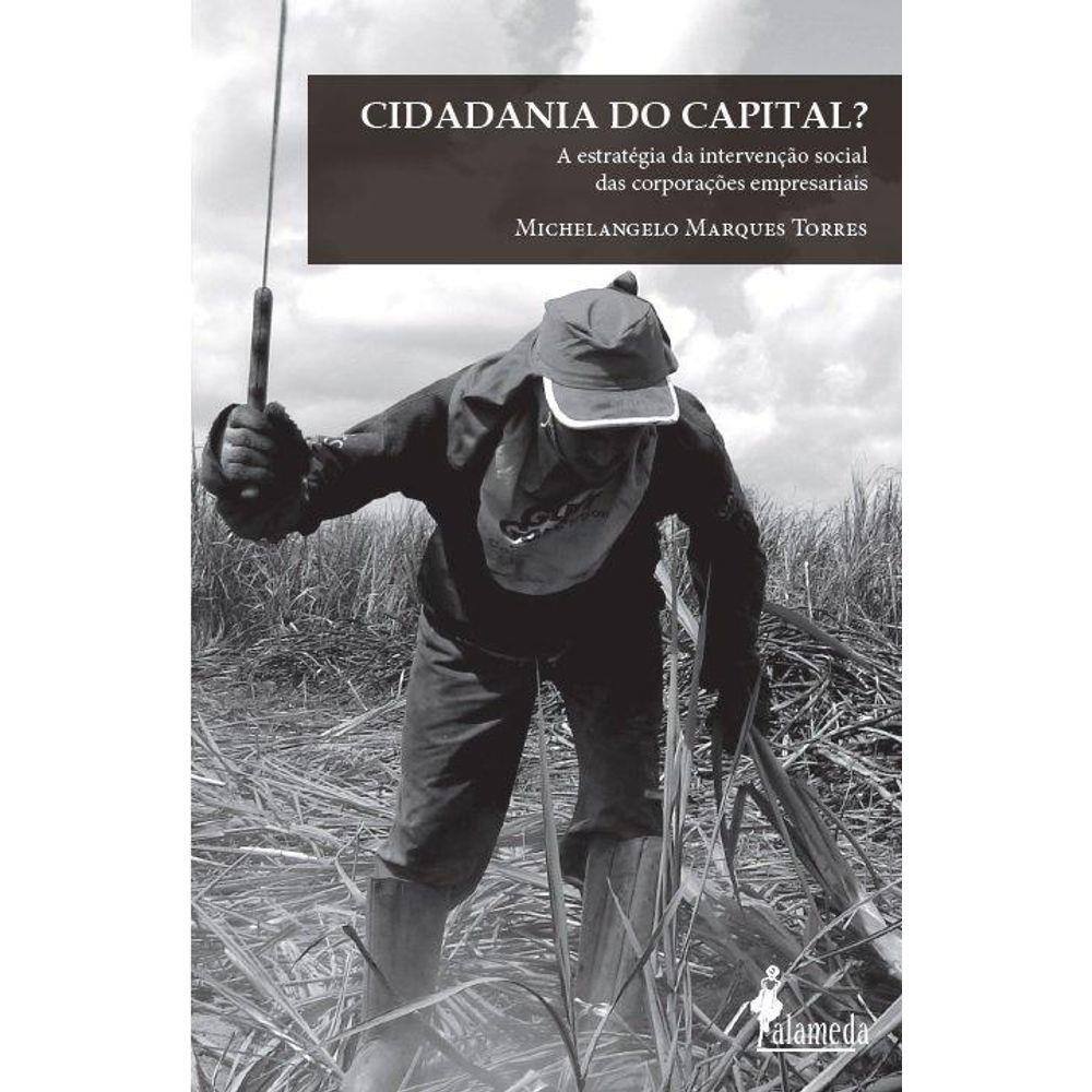 Cidadania Do Capital?: a estratégia da intervenção social das corporações empresariais