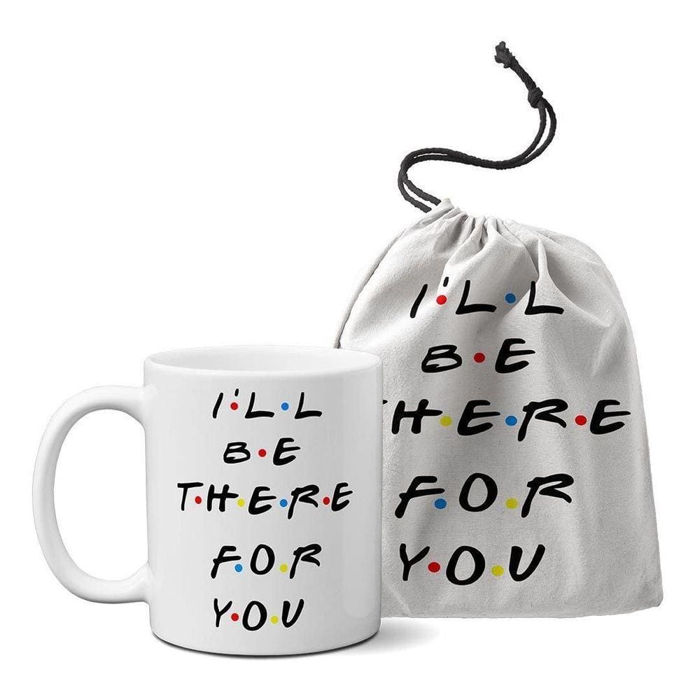 Caneca Friends - I`ll Be There For You com Saquinho