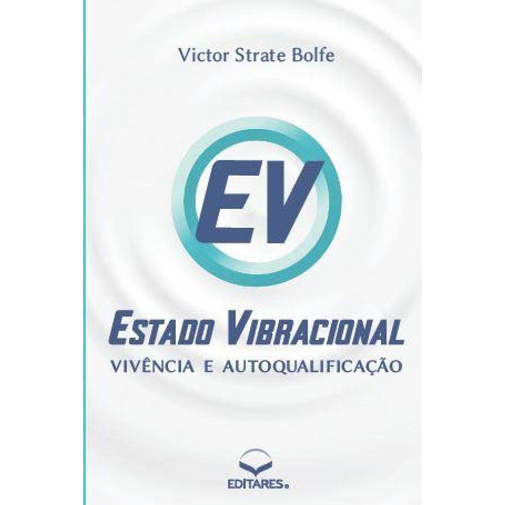 Estado Vibracional - Vivência e Autoqualificação