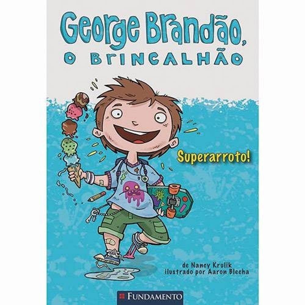 George Brandao, O Brincalhao - Superarroto!