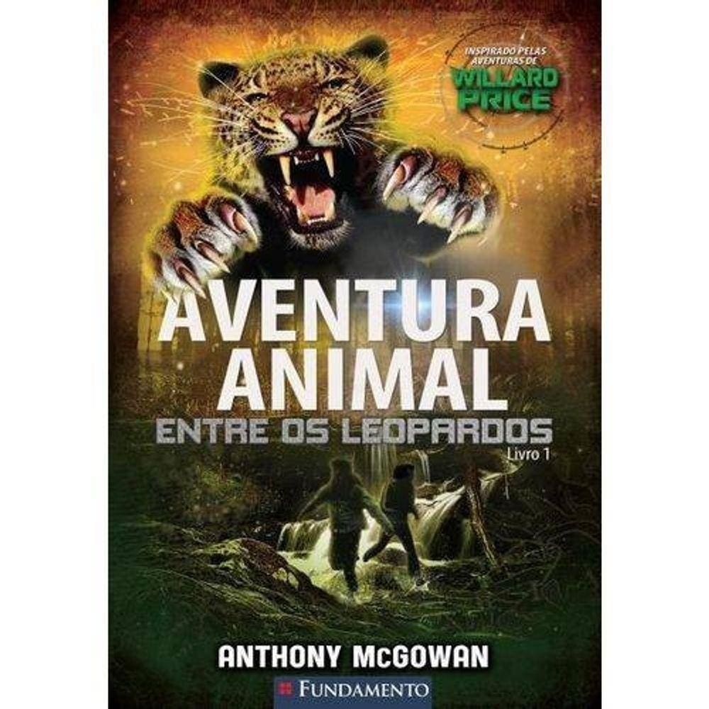 Aventura Animal - Entre Os Leopardos - Livro 1