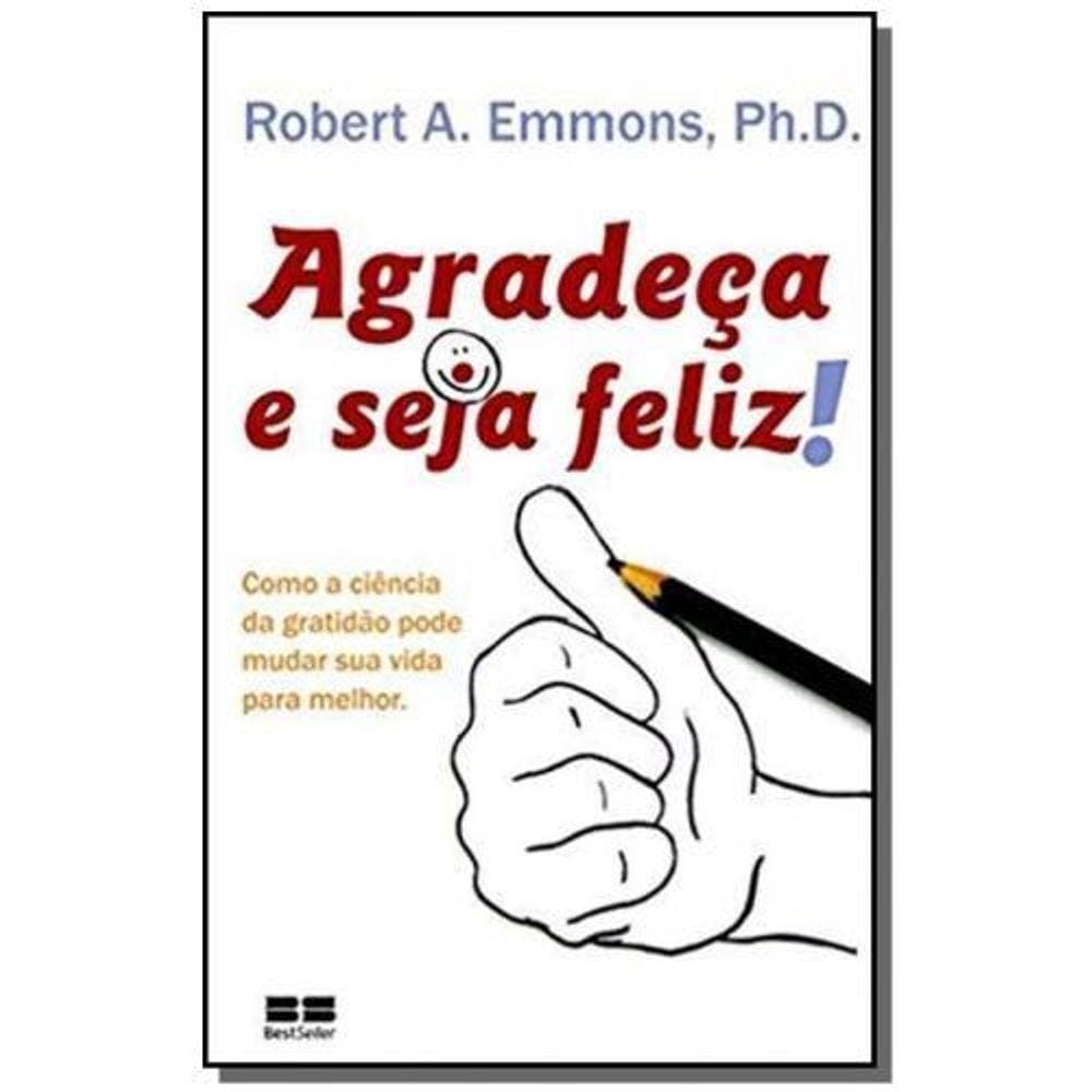 Agradeca E Seja Feliz!