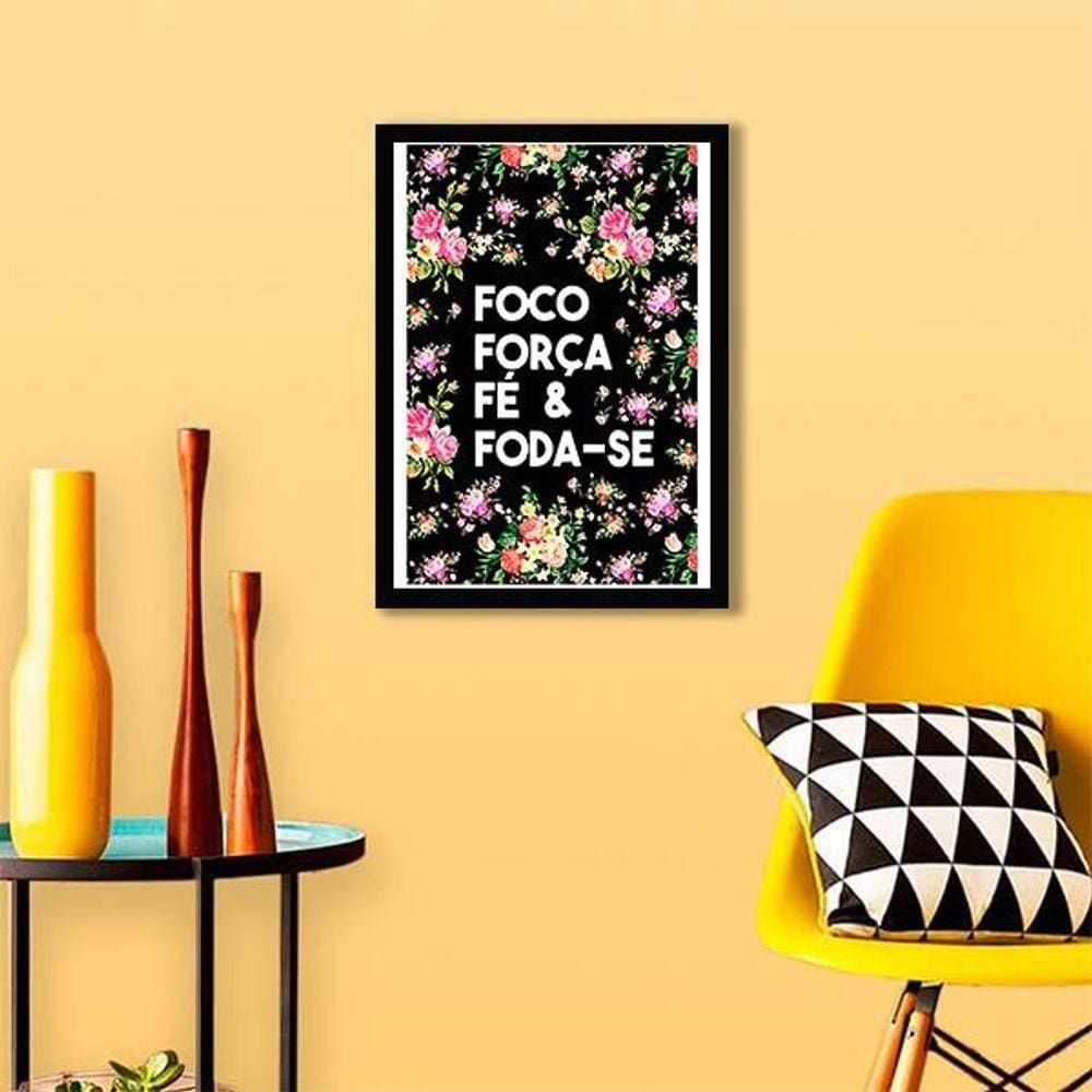 Quadro Decorativo Foco, Força, Fé e Foda-se