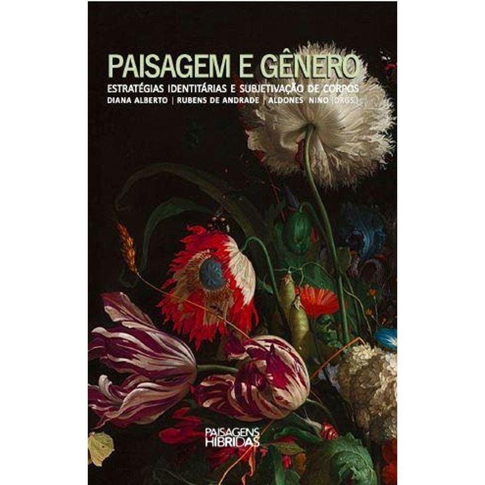 Paisagem e gênero - Paisagem e gênero: estratégias identitárias e subjetivação de corpos