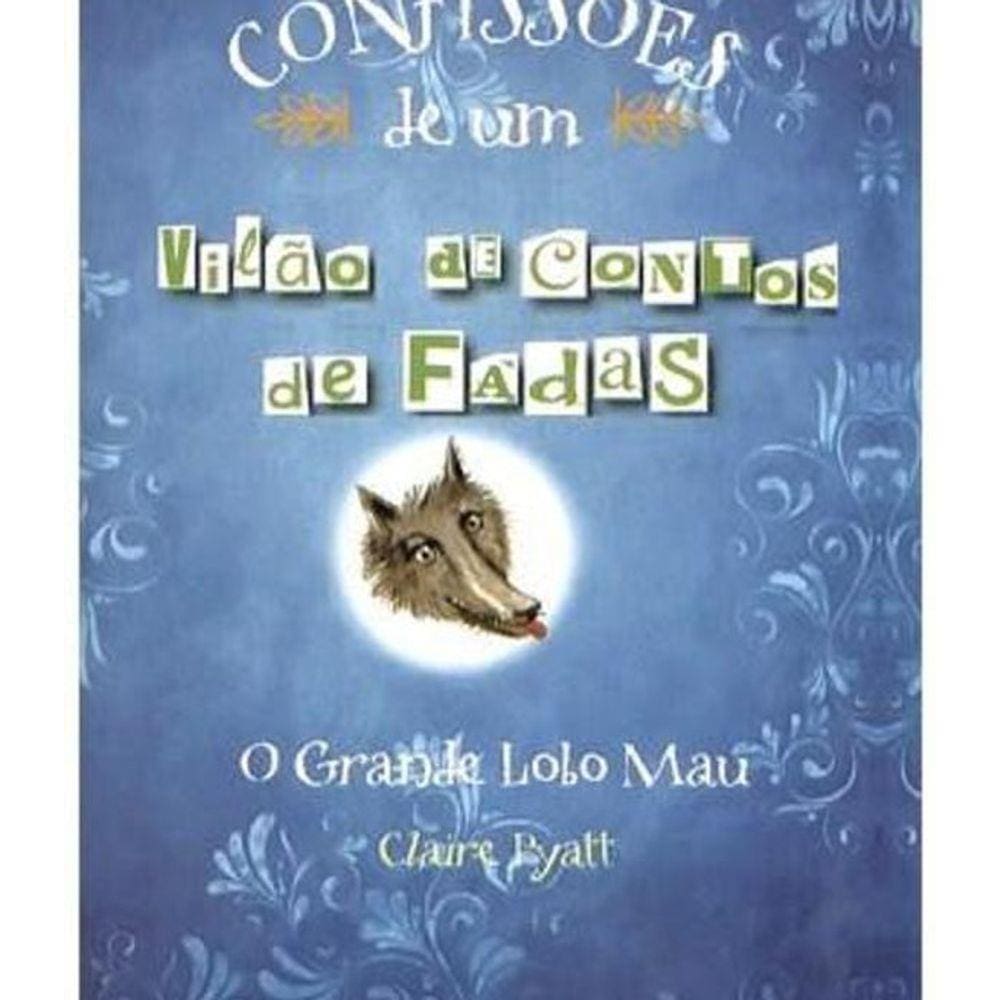 Livro Confissões De Um Vilão De Contos De Fadas