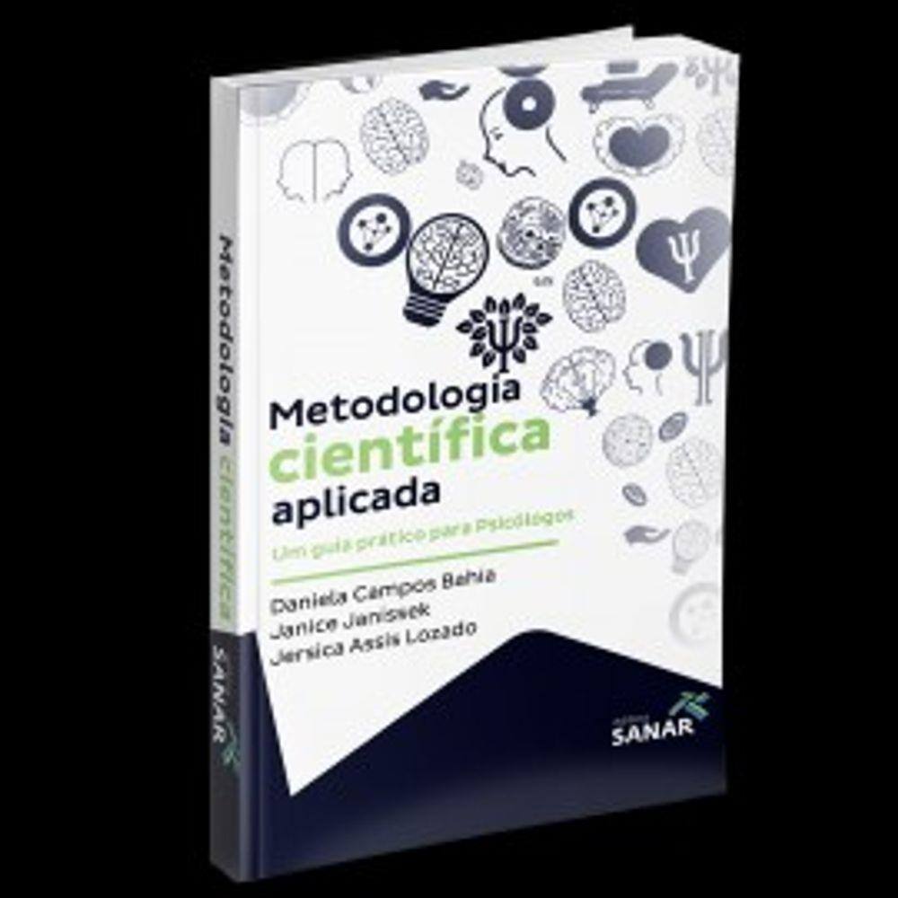 Metodologia Cientifica Aplicada - Um Guia Pratico Para Psicologos
