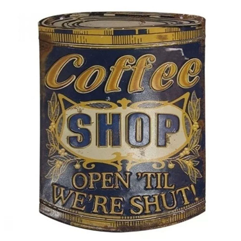 Placa Decorativa em Metal - Coffee Shop Open´Til We´re Shut! - Arredondada com relevo - Vintage
