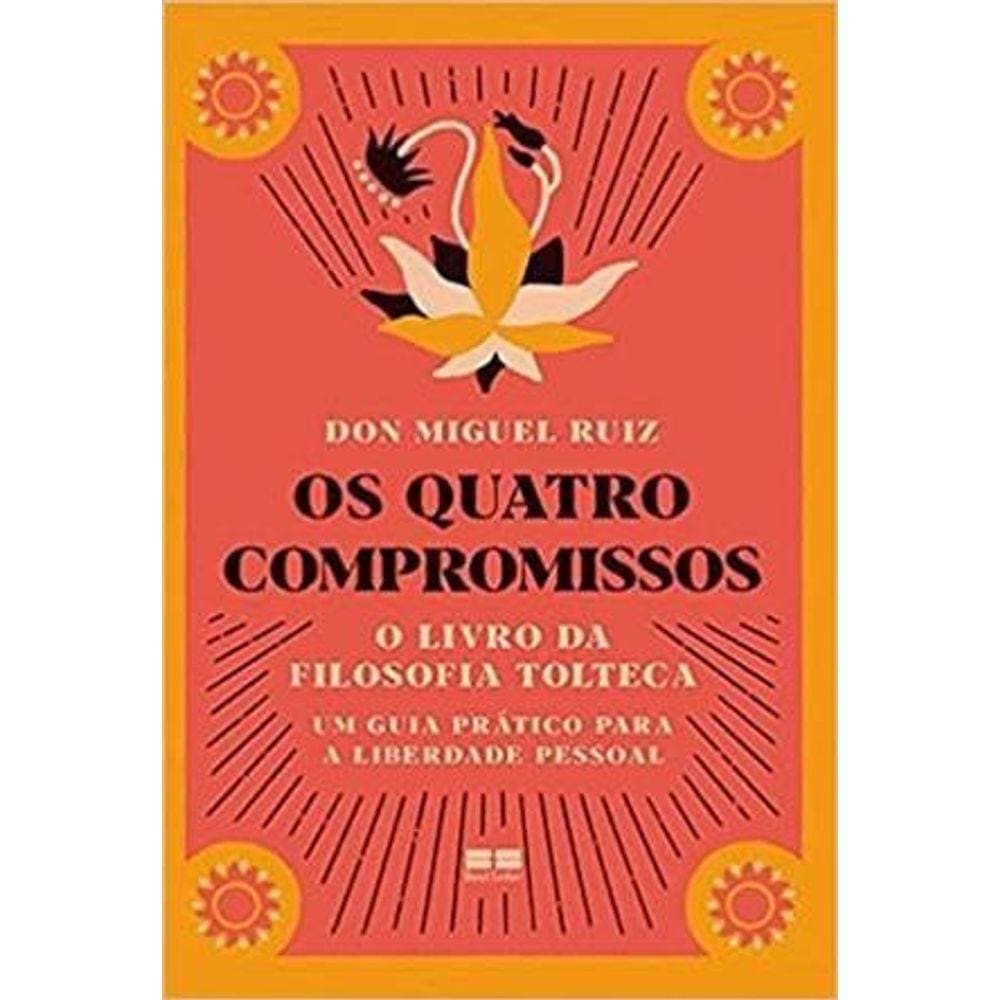 Quatro Compromissos, Os