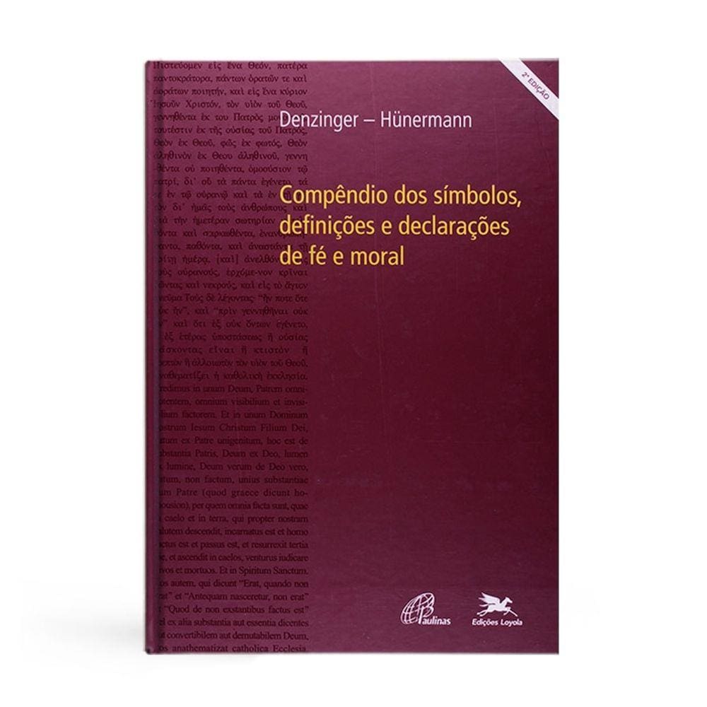 Compêndio dos símbolos, definições e declarações de fé e moral+ Marca Página