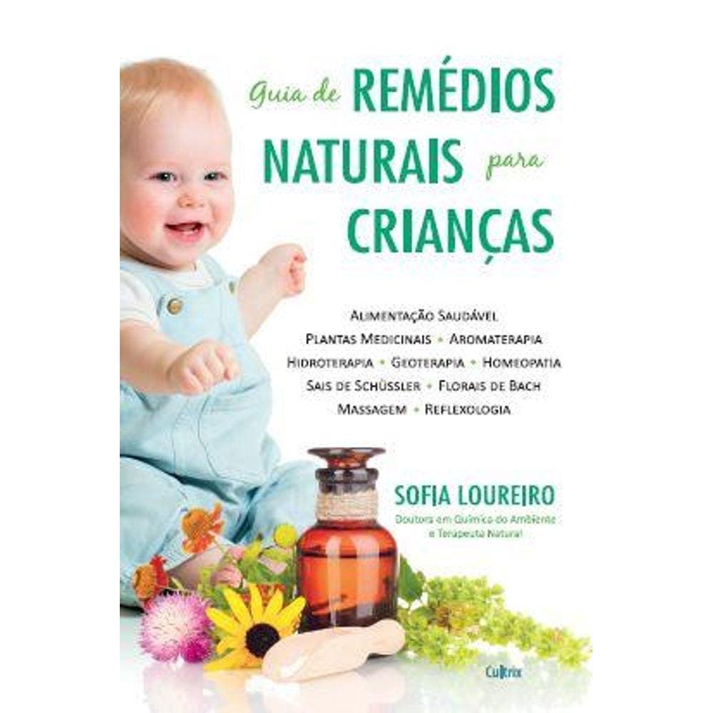 Guia De Remedios Naturais Para Criancas