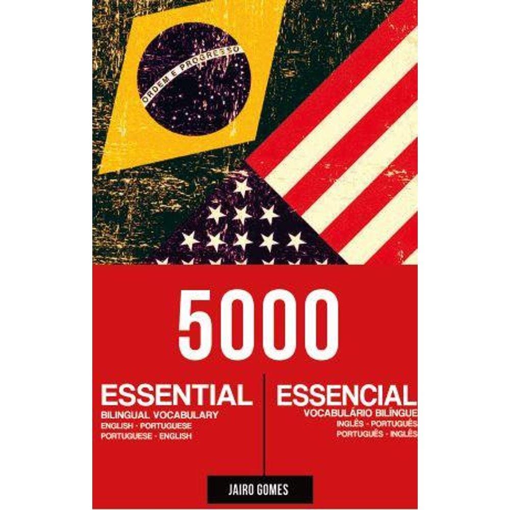 5000 Essential Bilingual Vocabulary / 5000 Vocabulário Bilíngue Essencial