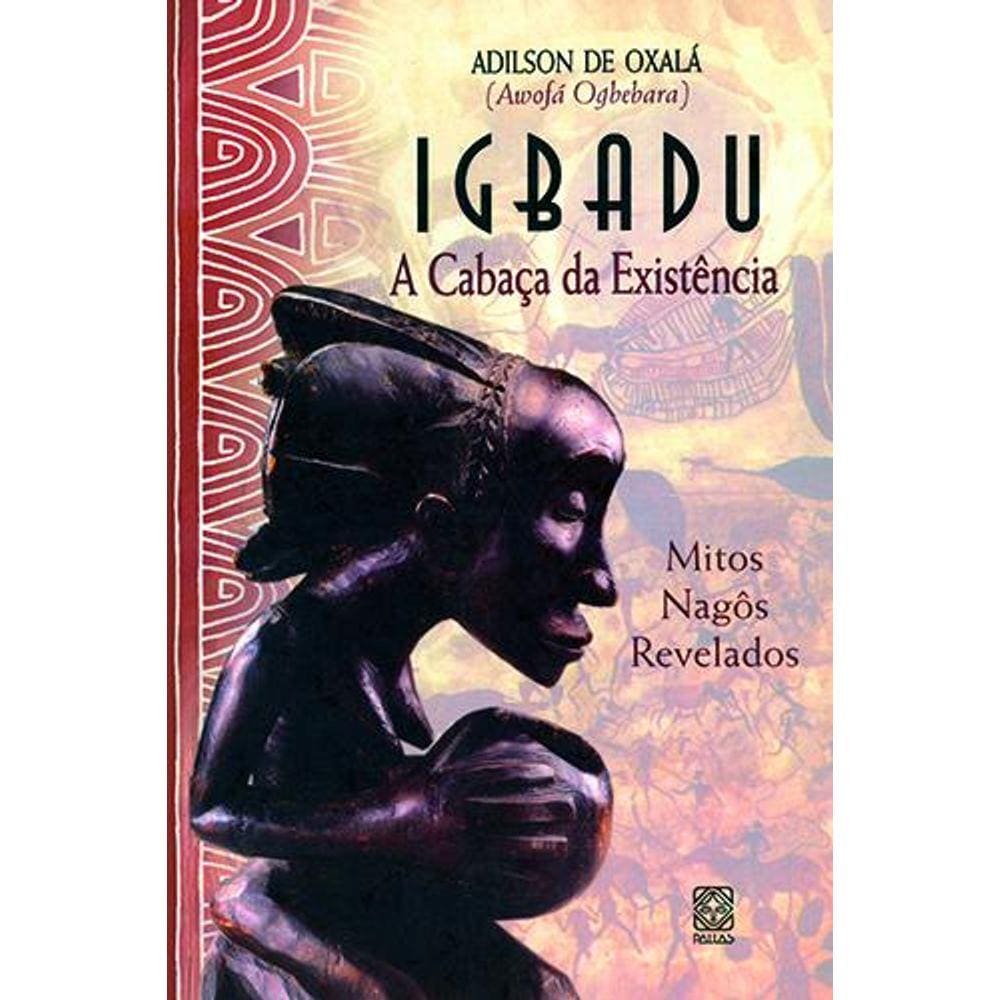 Igbadu A Cabaça Da Existencia