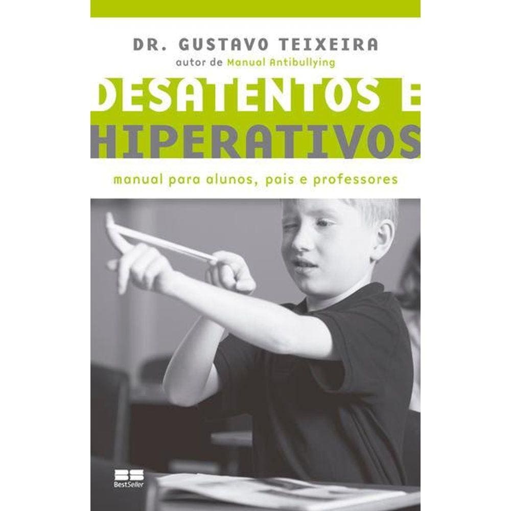 Desatentos e Hiperativos