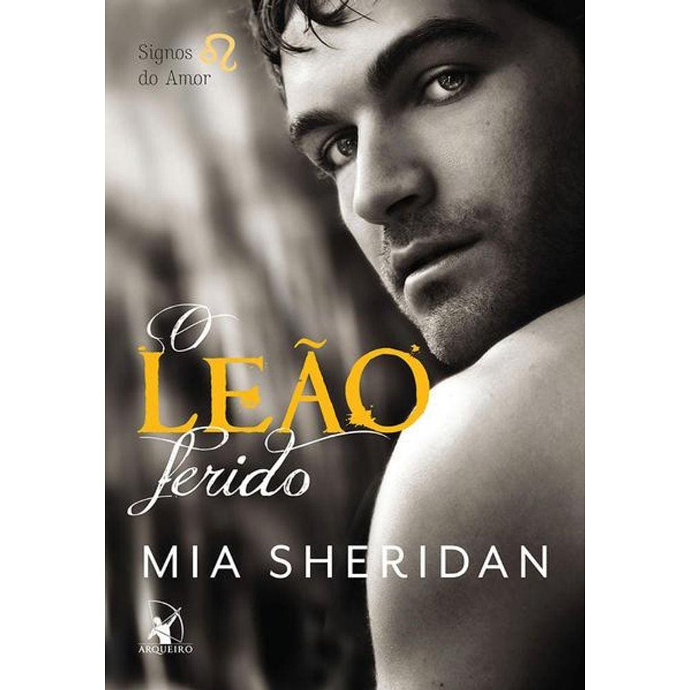 O Leão Ferido (Signos do Amor – Livro 3)