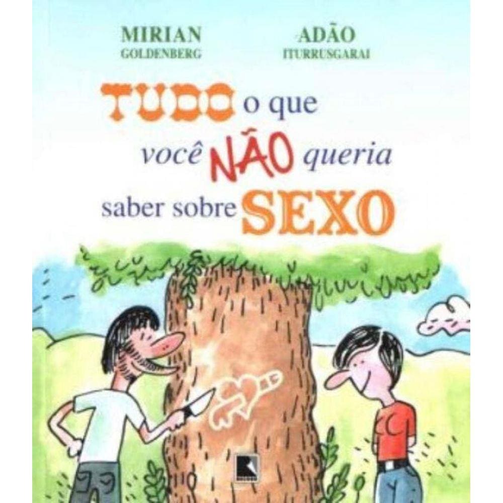 Tudo o que você não queria saber sobre sexo