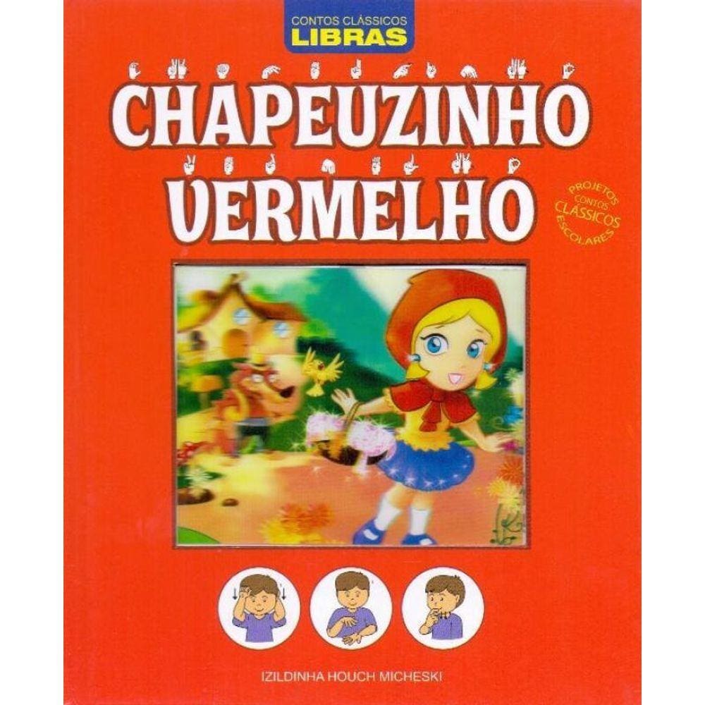 Contos Clássicos Libras - Chapeuzinho Vermelho - 02Ed/20