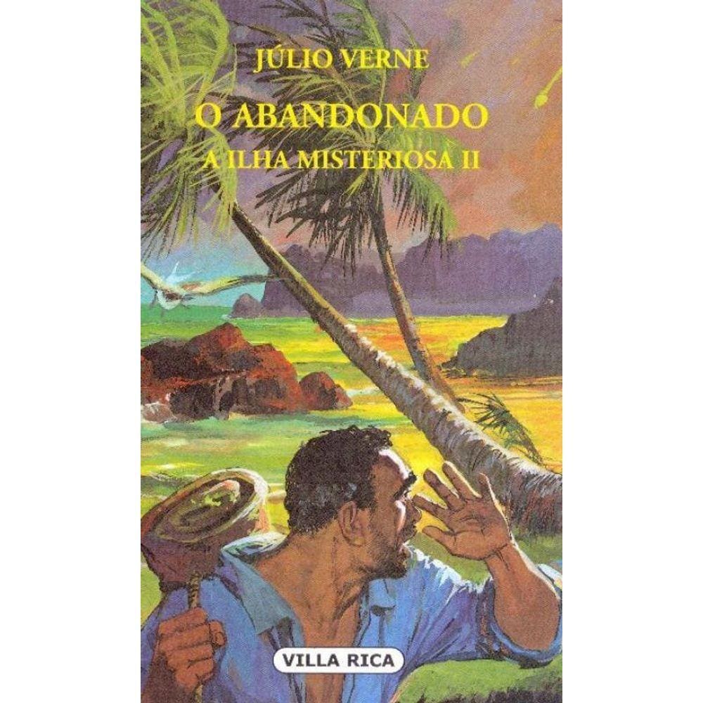 Abandonado, O - A Ilha Misteriosa - Vol. II