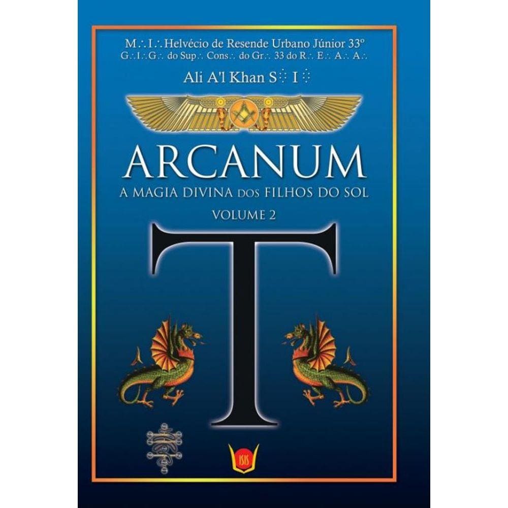 Arcanum - A Magia Divina dos Filhos do Sol - Vol. 2