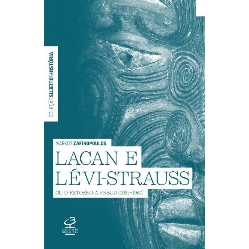 Lacan E Levi-Strauss Ou O Retorno A Freud