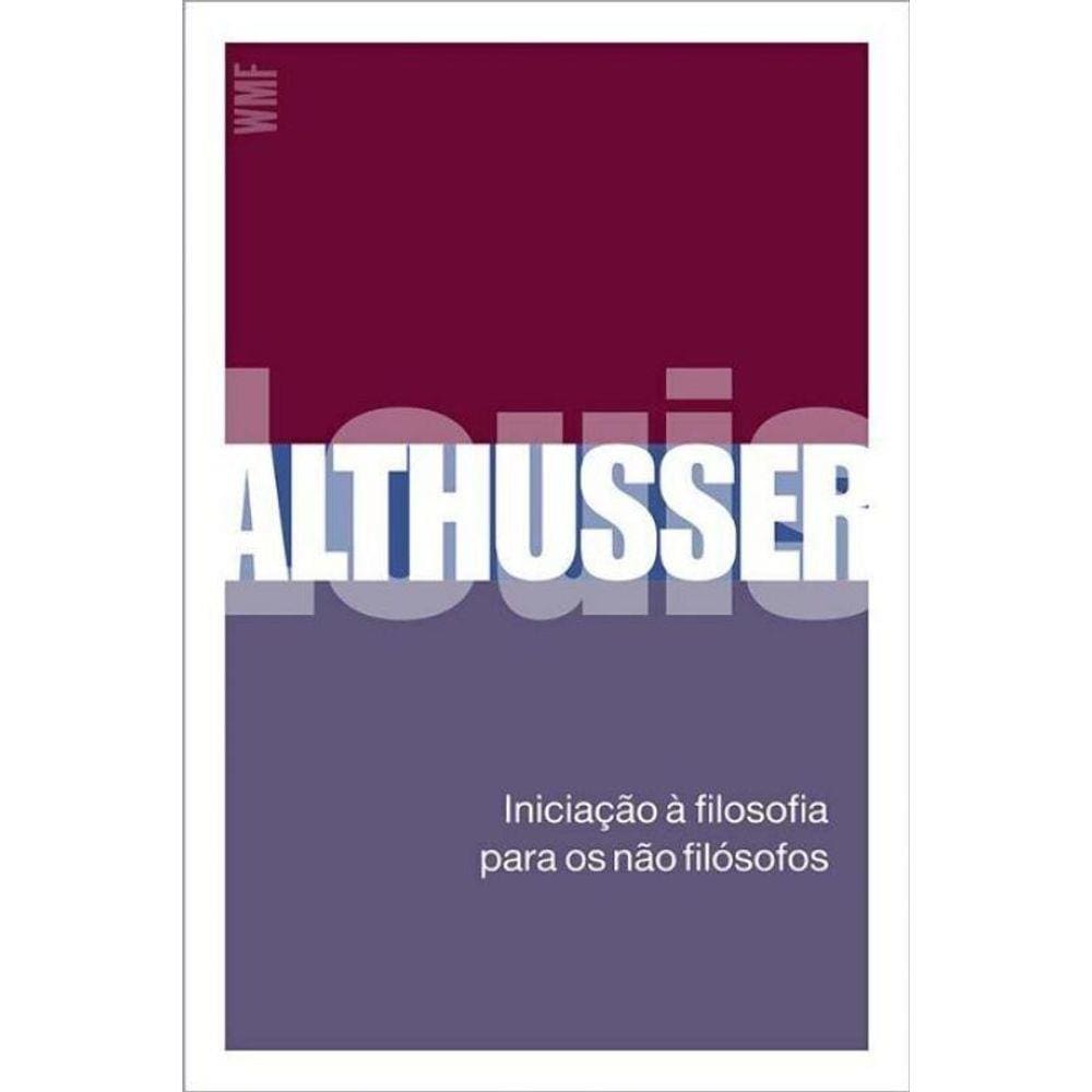 Iniciacao A Filosofia Para Os Nao Filosofos