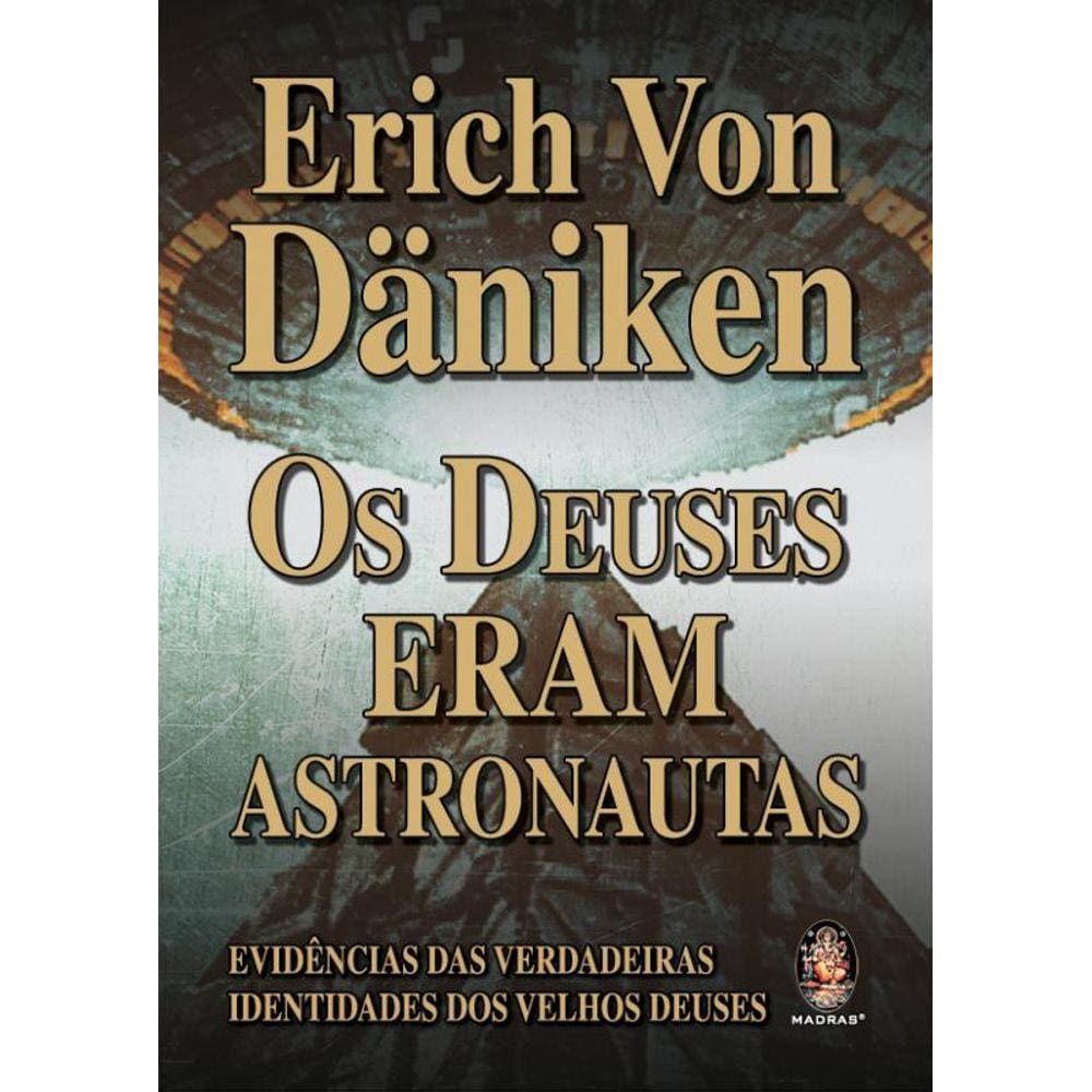 Deuses Eram Astronautas, Os