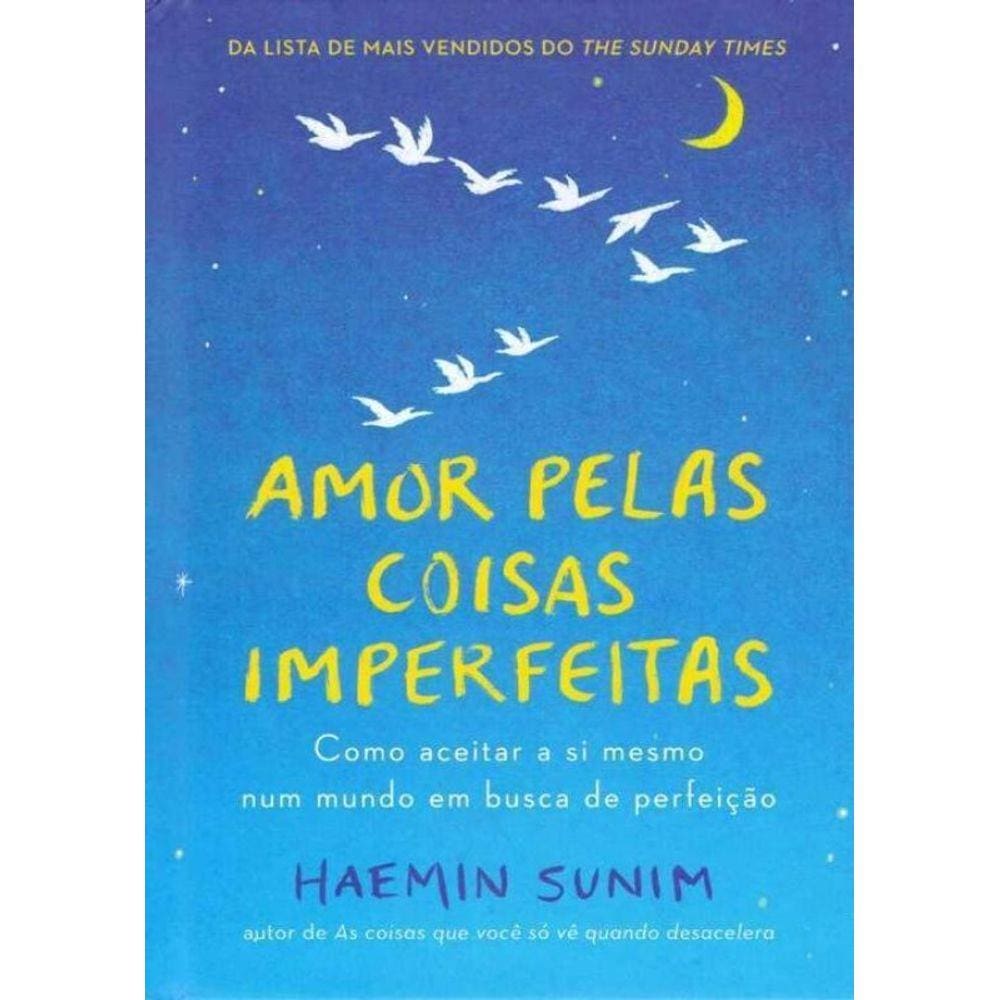 Amor pelas Coisas Imperfeitas