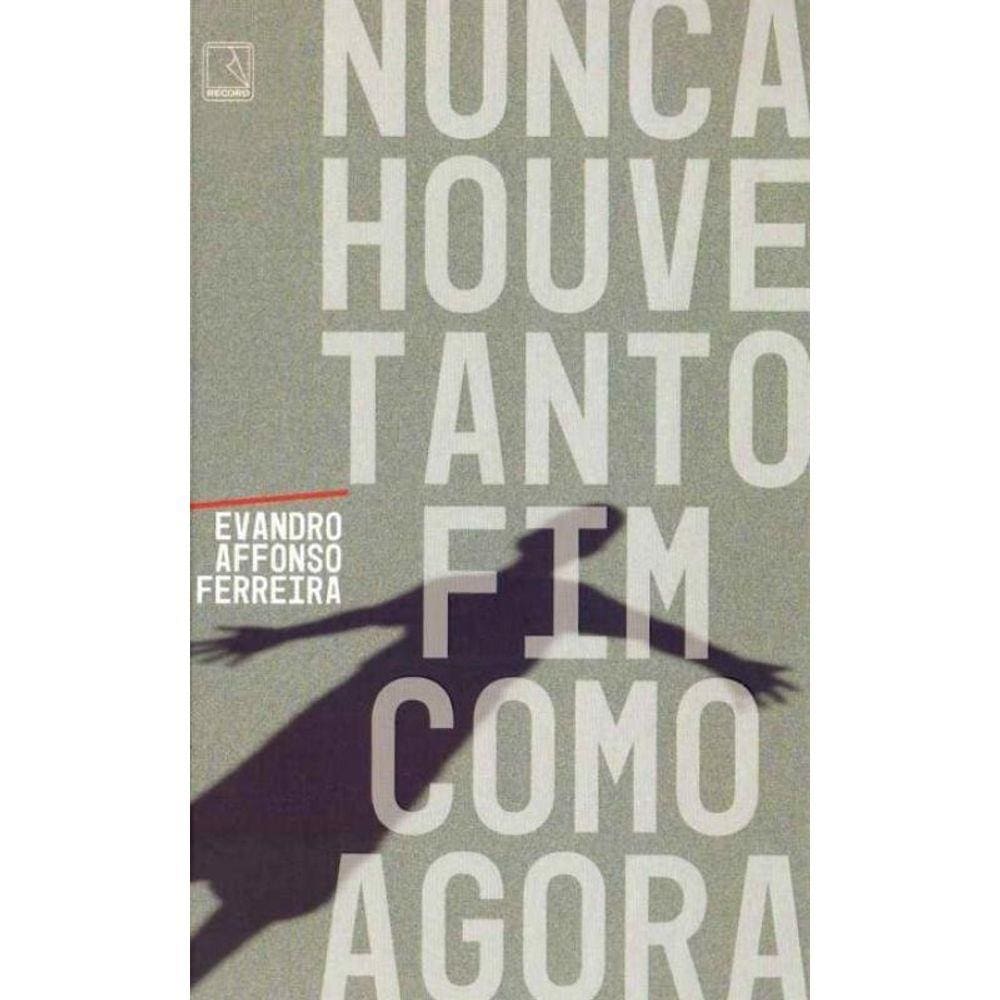 Nunca houve tanto fim como agora