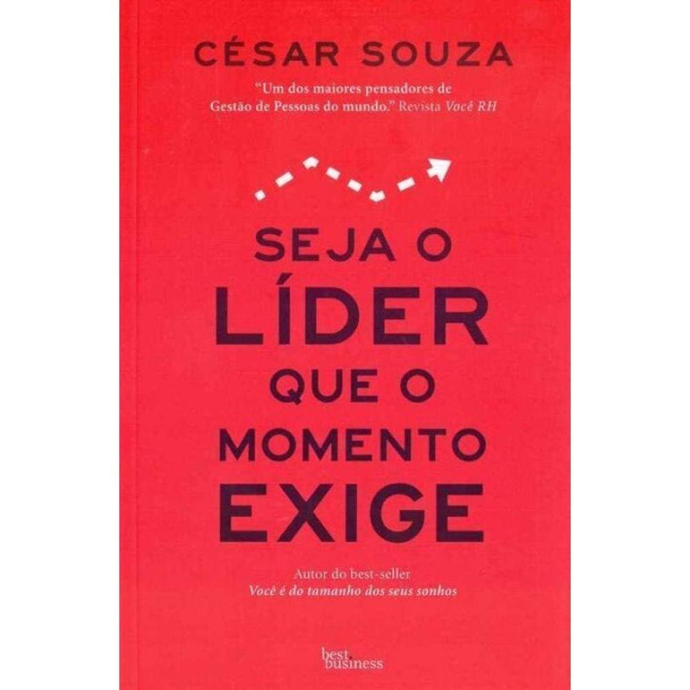Seja o Líder Que o Momento Exige
