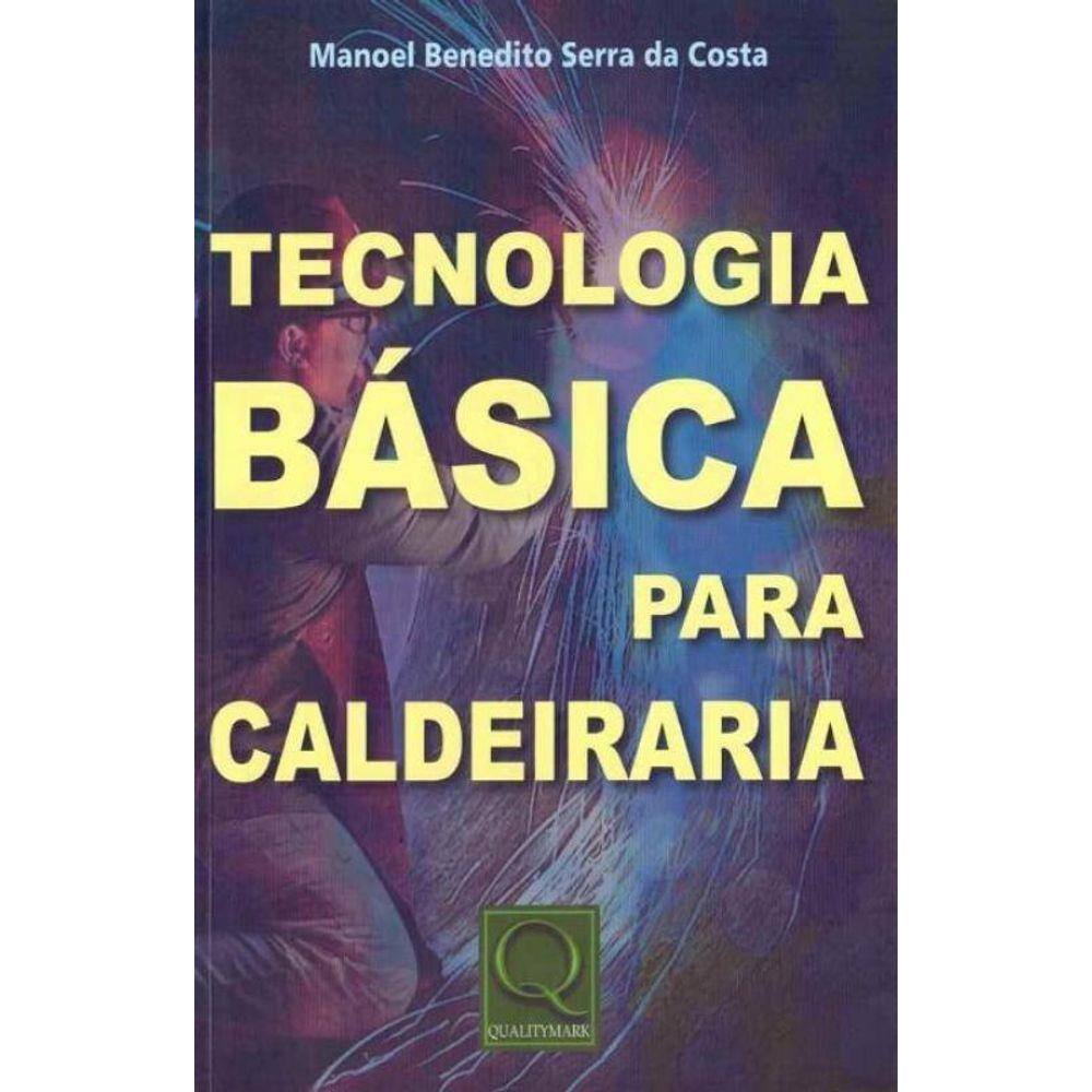 Tecnologia Básica Para Caldeiraria