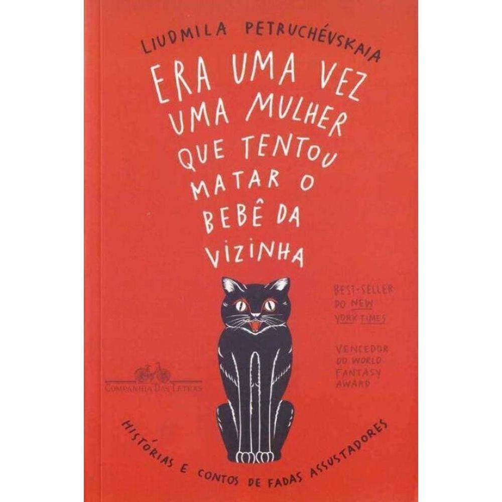 Era Uma Vez Uma Mulher Que Tentou Matar o Bebê da Vizinha
