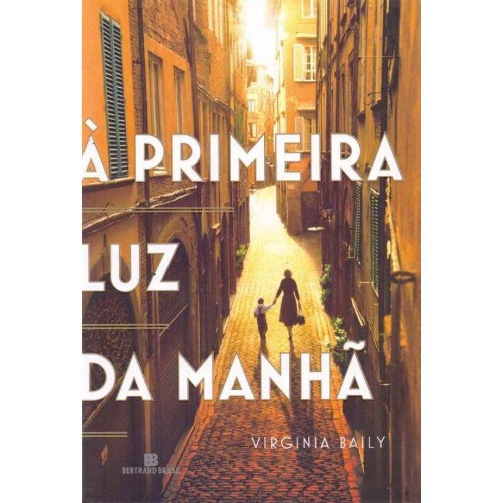 Primeira Luz da Manhã, A
